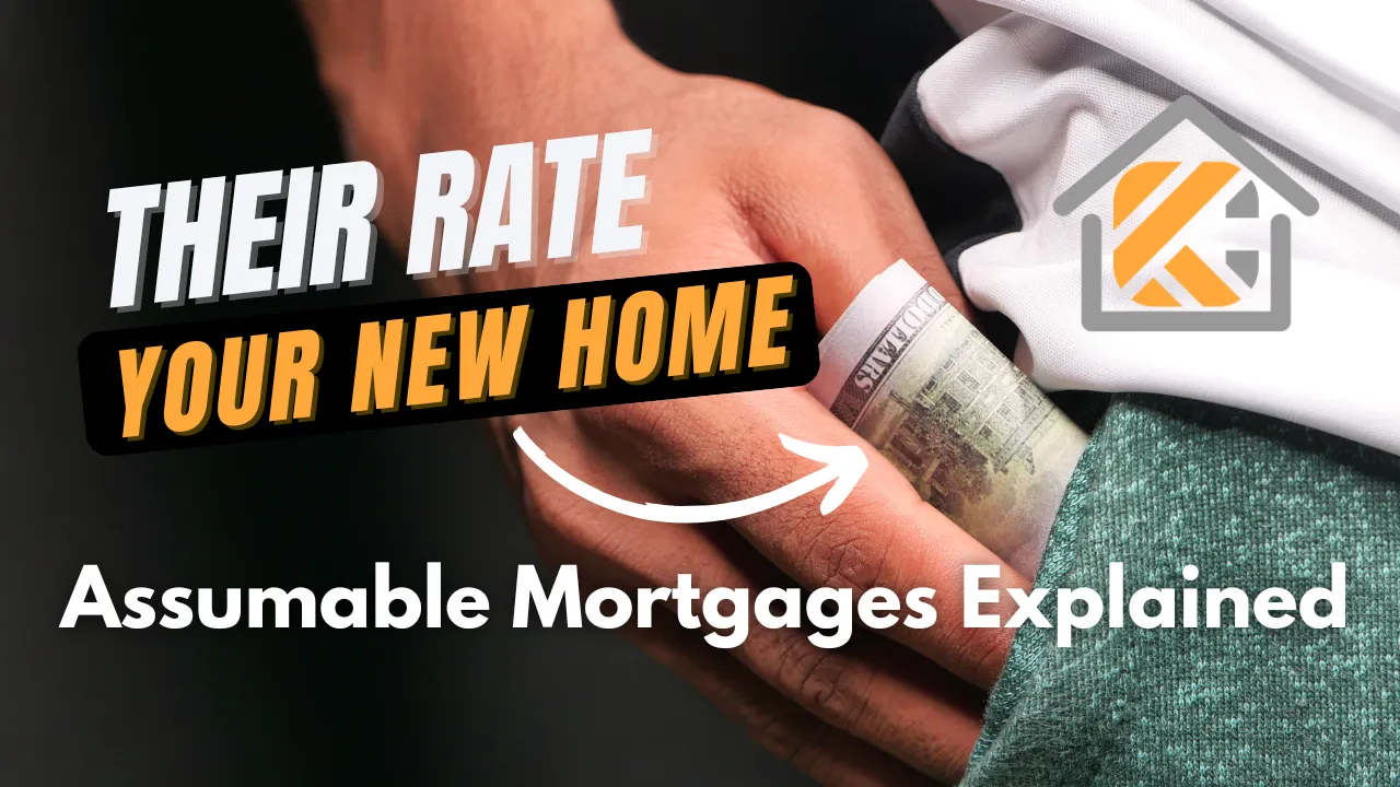 Assumable Mortgages in 2026: What Buyers and Sellers Need to Know
